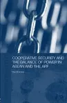 Cooperative Security and the Balance of Power in ASEAN and the ARF cover