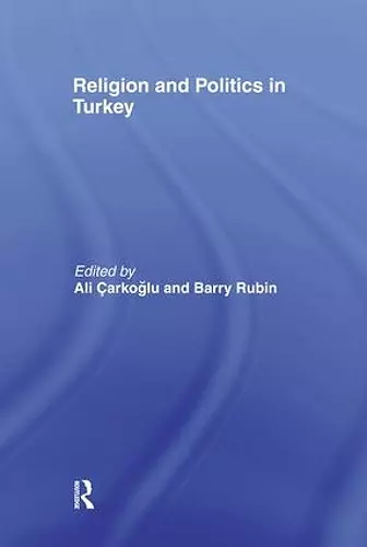 Religion and Politics in Turkey cover