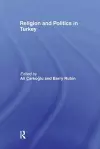 Religion and Politics in Turkey cover