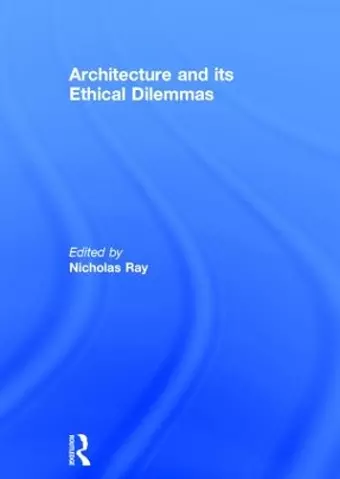 Architecture and its Ethical Dilemmas cover