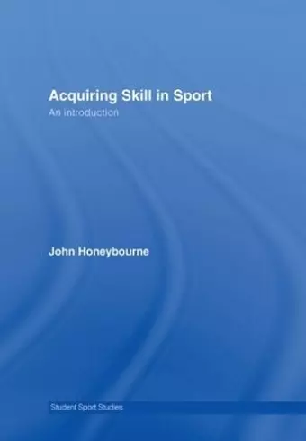 Acquiring Skill in Sport: An Introduction cover