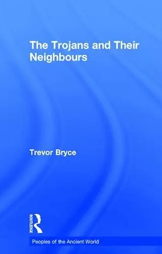 The Trojans & Their Neighbours cover