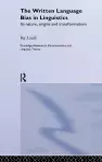 The Written Language Bias in Linguistics cover