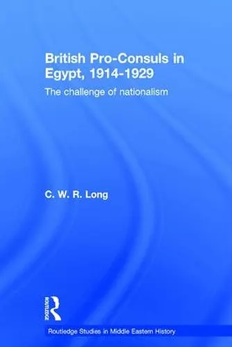 British Pro-Consuls in Egypt, 1914-1929 cover