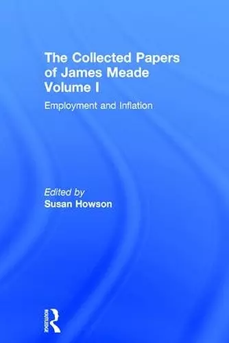 Collected Papers James Meade V1 cover