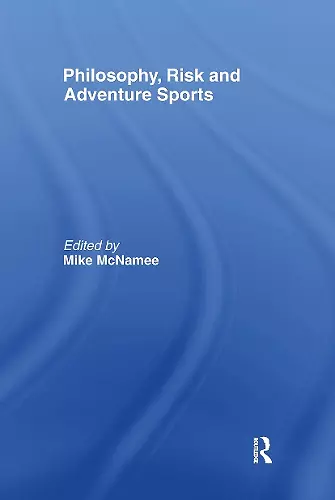 Philosophy, Risk and Adventure Sports cover