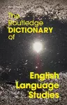 The Routledge Dictionary of English Language Studies cover