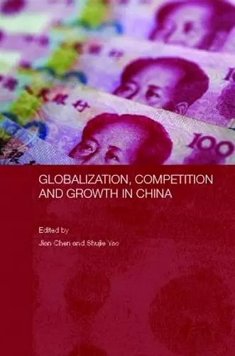 Globalization, Competition and Growth in China cover