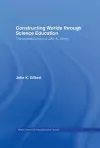 Constructing Worlds through Science Education cover