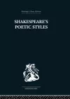 Shakespeare's Poetic Styles cover