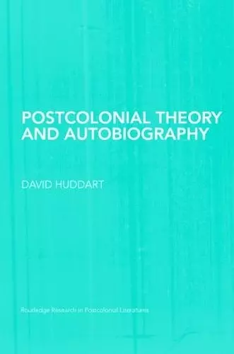 Postcolonial Theory and Autobiography cover