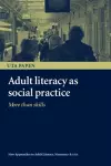 Adult Literacy as Social Practice cover