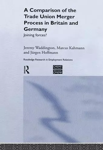 A Comparison of the Trade Union Merger Process in Britain and Germany cover