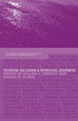 Tourism, Religion and Spiritual Journeys cover