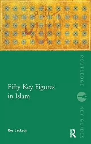 Fifty Key Figures in Islam cover