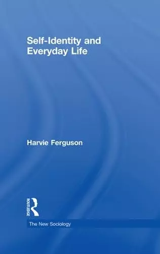 Self-Identity and Everyday Life cover