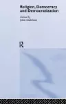 Religion, Democracy and Democratization cover