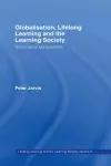 Globalization, Lifelong Learning and the Learning Society cover