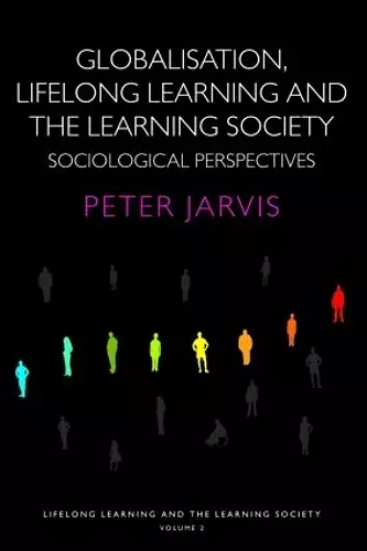 Globalization, Lifelong Learning and the Learning Society cover