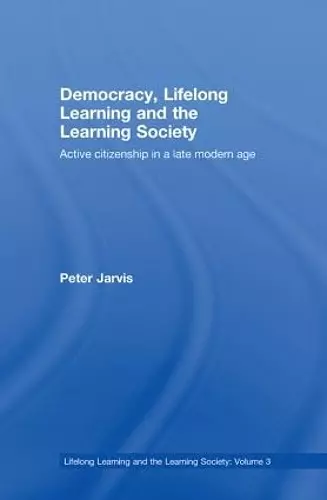 Democracy, Lifelong Learning and the Learning Society cover