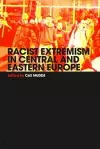 Racist Extremism in Central & Eastern Europe cover