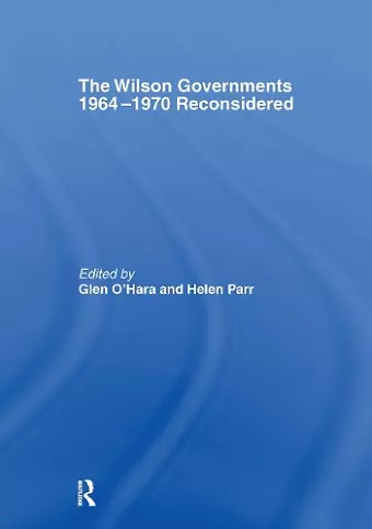 The Wilson Governments 1964-1970 Reconsidered cover