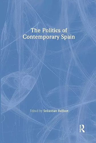 The Politics of Contemporary Spain cover