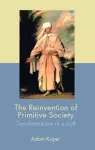 The Reinvention of Primitive Society cover