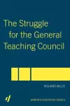 The Struggle for the General Teaching Council cover