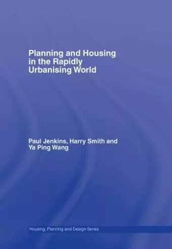 Planning and Housing in the Rapidly Urbanising World cover