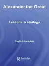 Alexander the Great: Lessons in Strategy cover