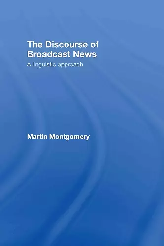 The Discourse of Broadcast News cover