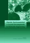 Fluvial, Environmental and Coastal Developments in Hydraulic Engineering cover