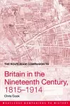 The Routledge Companion to Britain in the Nineteenth Century, 1815-1914 cover