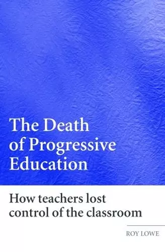 The Death of Progressive Education cover