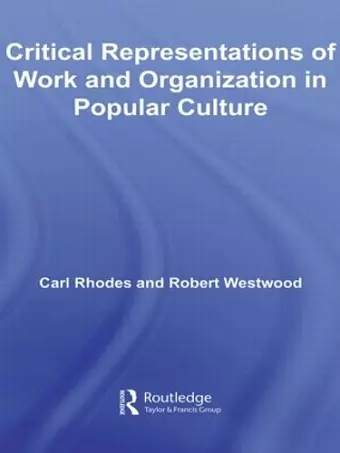 Critical Representations of Work and Organization in Popular Culture cover