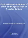 Critical Representations of Work and Organization in Popular Culture cover