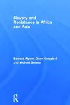 Slavery and Resistance in Africa and Asia cover