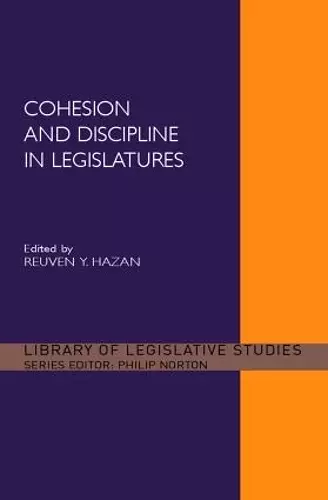 Cohesion and Discipline in Legislatures cover