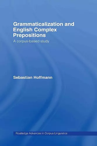 Grammaticalization and English Complex Prepositions cover