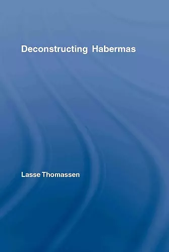 Deconstructing Habermas cover