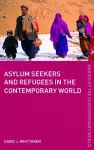 Asylum Seekers and Refugees in the Contemporary World cover