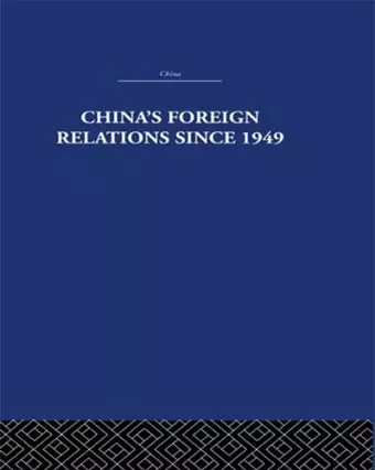 China's Foreign Relations since 1949 cover