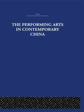 The Performing Arts in Contemporary China cover