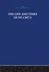 The Life and Times of Po Chü-i cover