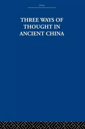 Three Ways of Thought in Ancient China cover