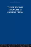Three Ways of Thought in Ancient China cover