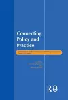 Connecting Policy and Practice cover