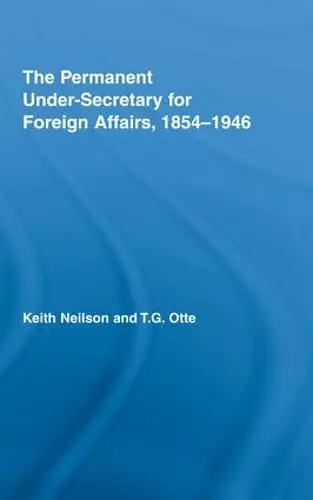 The Permanent Under-Secretary for Foreign Affairs, 1854-1946 cover