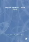 Physical Theatres: A Critical Reader cover